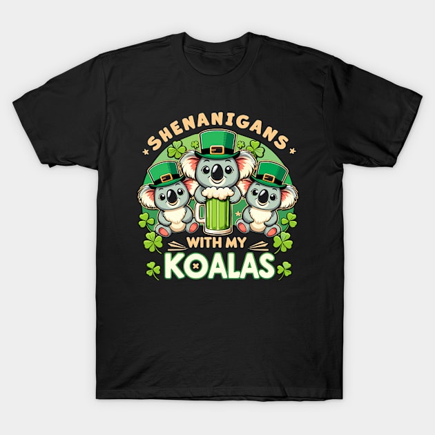 Shenanigans With My Koalas T-Shirt by SergioArt